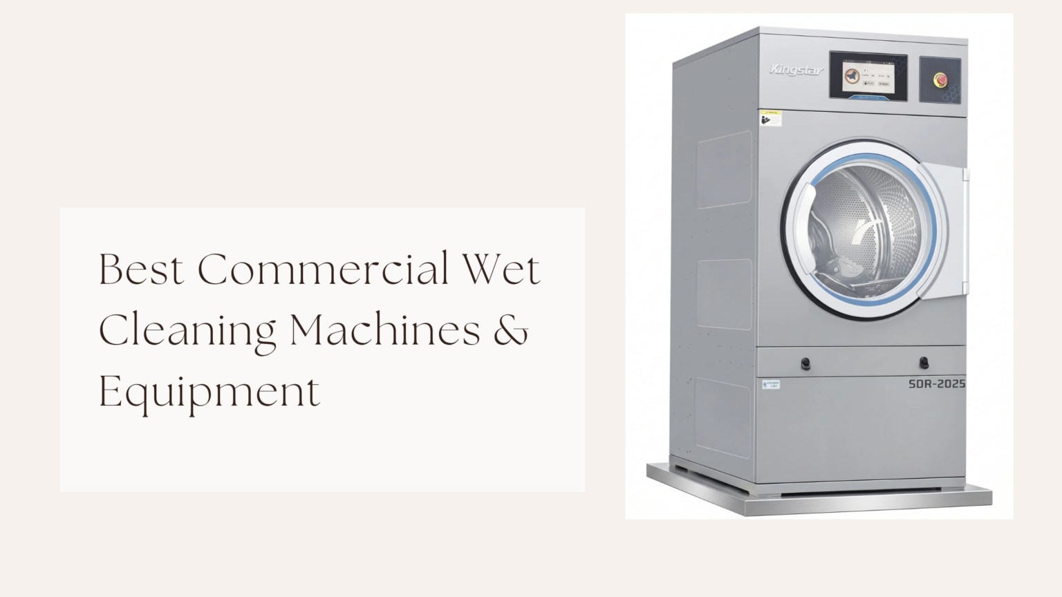 Best Commercial Wet Cleaning Machines & Equipment Wet Cleaning Machines